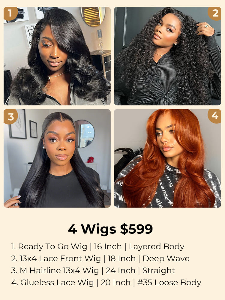 599 for 4 long wigs